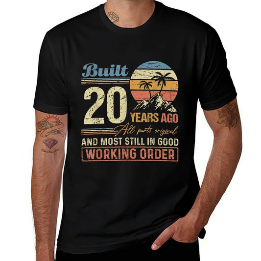 Built 20 Years Ago All Parts Original Funny 20th Birthday  Summer-ready Fabric T-Shirt