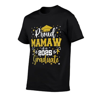 Proud Mamaw of A Class of 2025 Senior 2025 Graduation  Stretchy T-Shirt
