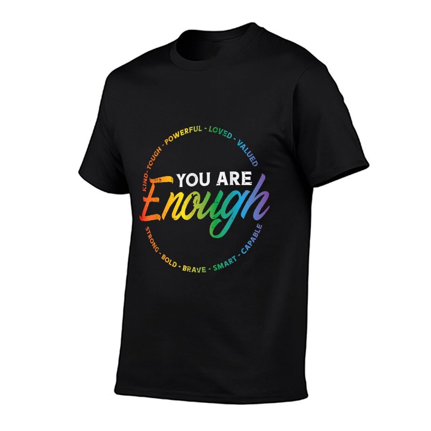 Gay You Are Enough Rainbow Pride Ally LGBTQ Men Women Affordable Price T-Shirt