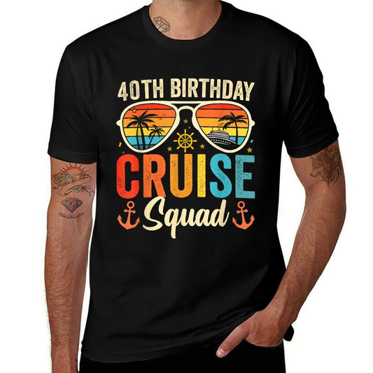 40th Birthday Cruise Squad Gifts 2025 Matching Party Family  Affordable Price T-Shirt