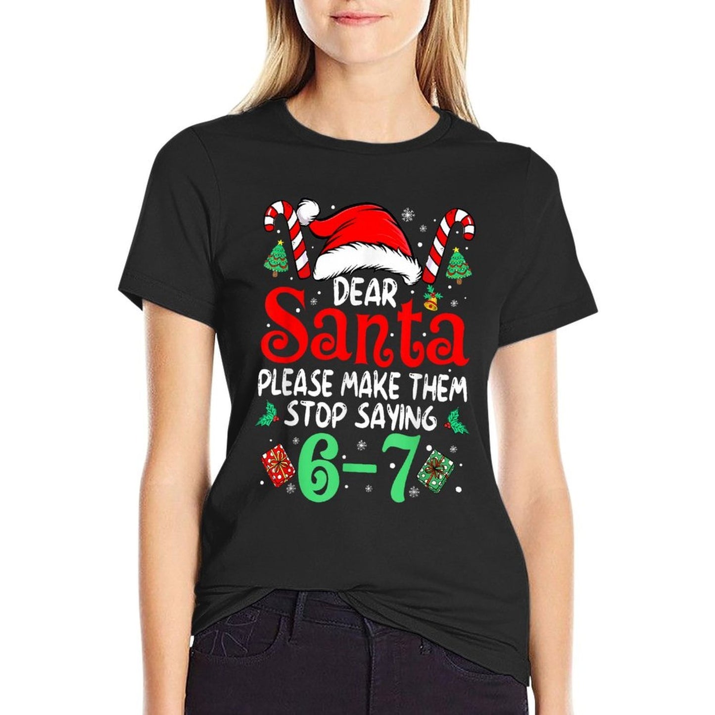 67 Meme Dear Santa 6 7 Funny Christmas Six Seven Women Men  Trendy Pattern T-Shirt