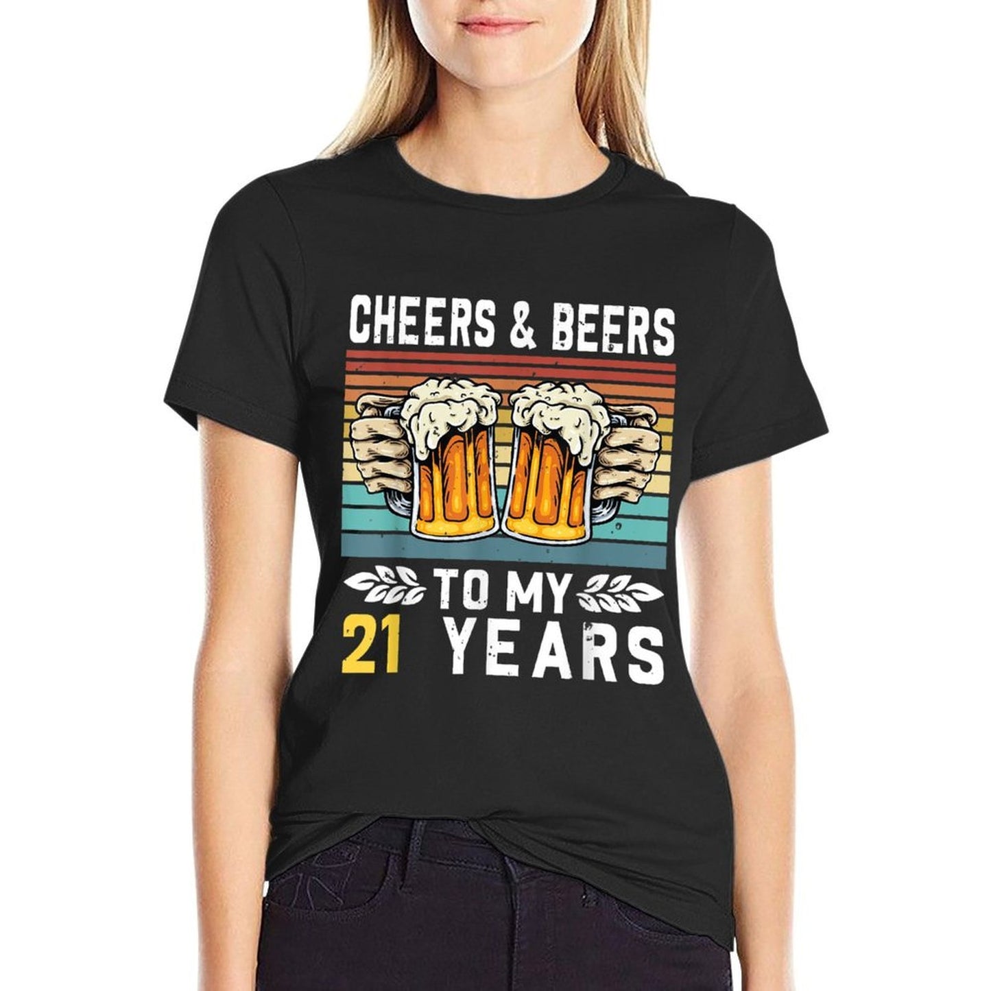 Cheers And Beers To My 21 Years 21st Birthday  High-quality Stitching T-Shirt