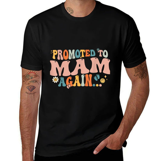 Groovy Promoted to Mam Again Fathers Day  Cotton T-Shirt