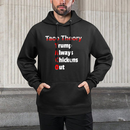 Fun Taco Theory Trumps Always Chicken Out Tacos Pun Layering Staple Hoodie