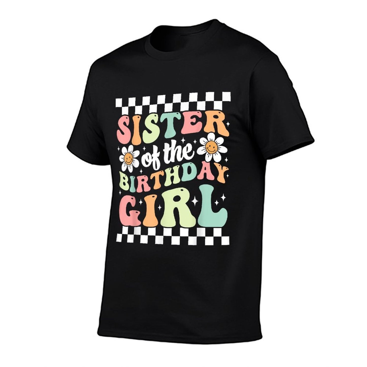 Sister of The Birthday Girl Family Groovy Birthday Party  Versatile T-Shirt