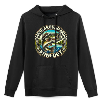 Fish Around And Find Out Funny Fishing Bass Dad Durable Construction Hoodie