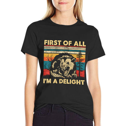 First Of All I'm A Delight Sarcastic Angry Opossum Possum, Small, Black Trendy Pattern T-Shirt