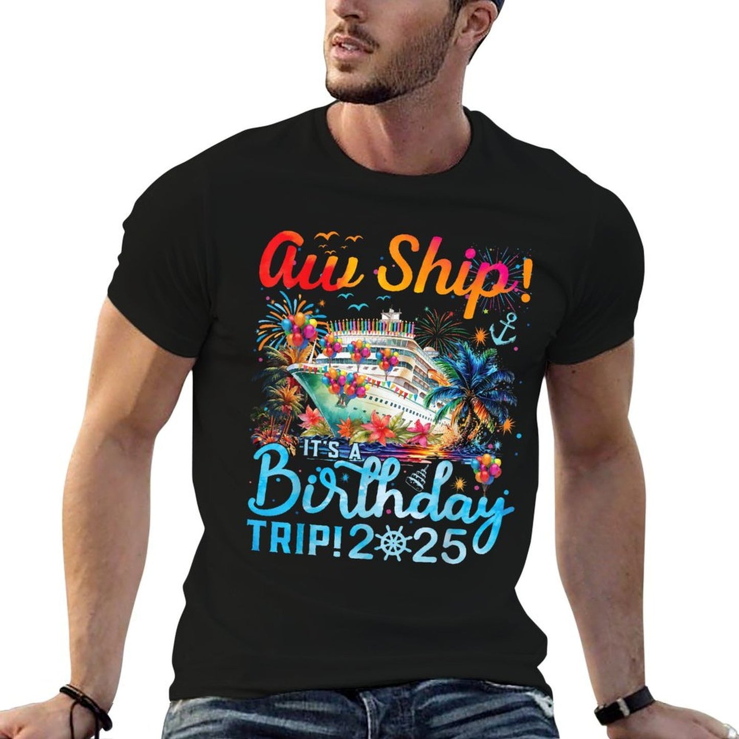 Aw Ship! It's A Birthday Trip Cruise Birthday Vacation 2025  Cotton T-Shirt