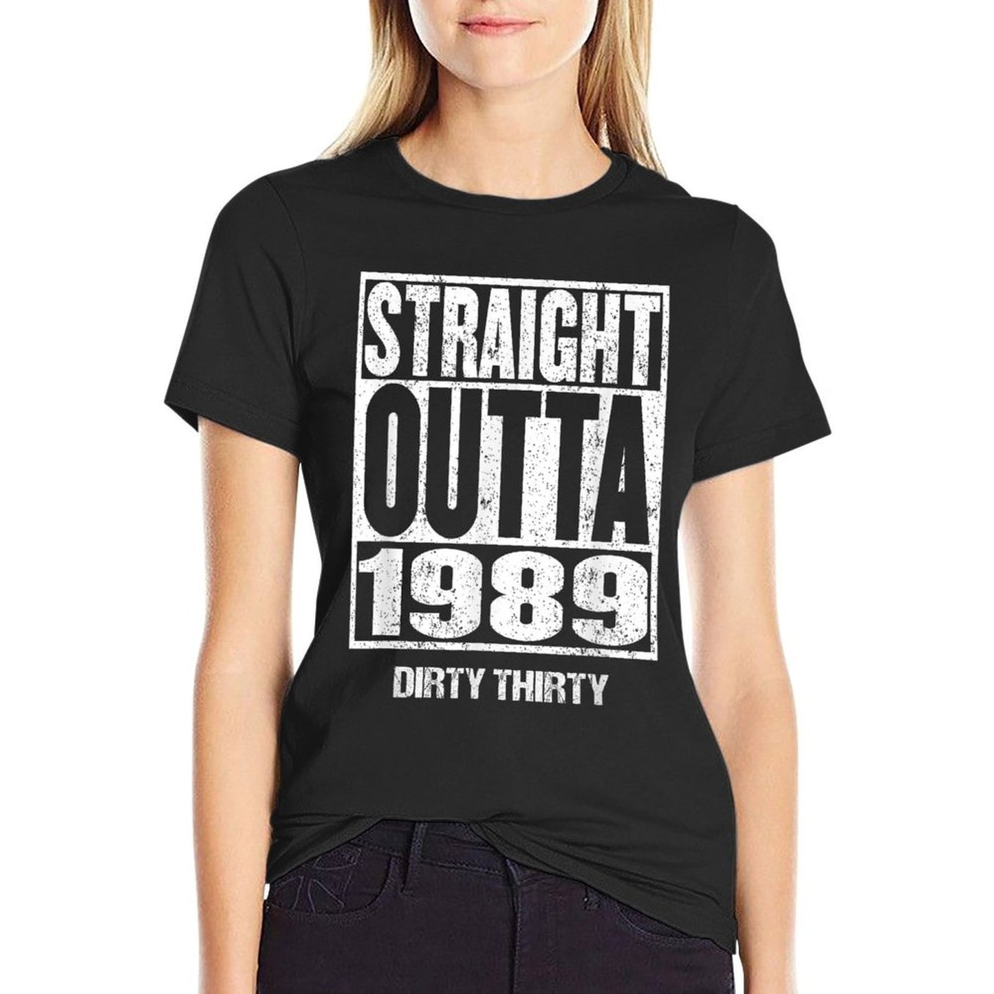 STRAIGHT OUTTA 1989 Dirty Thirty T 30th Birthday  Polyester Blend T-Shirt