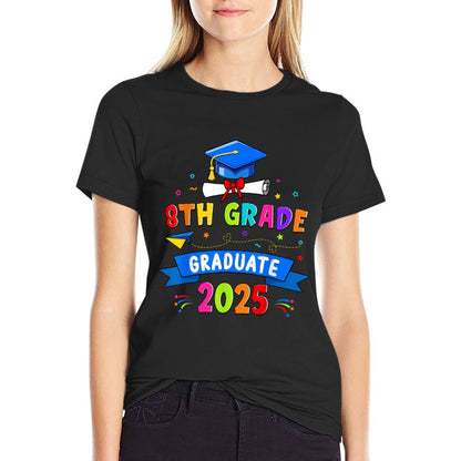 8th Grade Graduation 2025 Graduate Class Of 2025 Boy Girl  Summer-ready Fabric T-Shirt