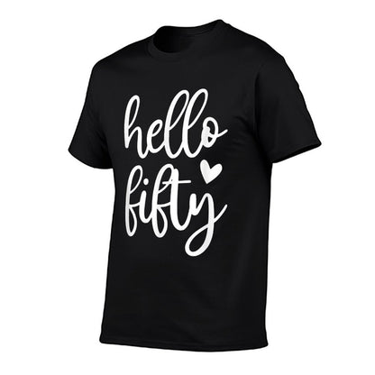 Hello 50 Heart, Hello Fifty, 50th Birthday  High-quality Stitching T-Shirt