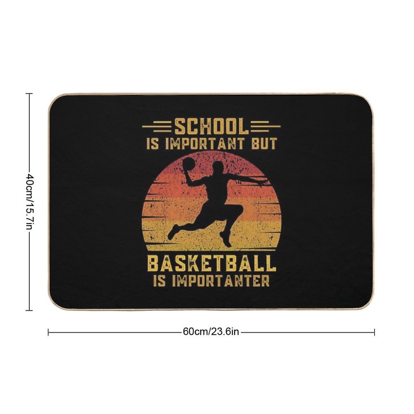 School Is Important But Basketball Is Importanter Funny Education Basketballer  Eco-Friendly Bath Mat