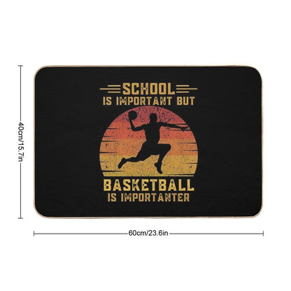 School Is Important But Basketball Is Importanter Funny Education Basketballer  Eco-Friendly Bath Mat