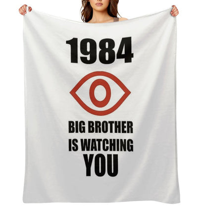 Big Brother Is Watching You. 1984 George Orwell. Shrink-resistant Throw Blanket