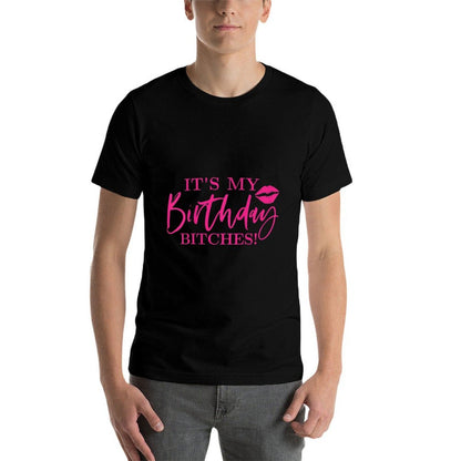 Womens Its My Birthday Bitchs  Summer-ready Fabric T-Shirt
