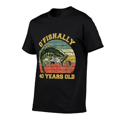 O'Fishally 40 Years Old Fishing Birthday Theme Party 40th Comfortable T-Shirt