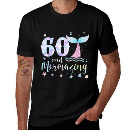 60th Birthday Mermaid Mermazing 60 Years Old Bday Comfortable T-Shirt