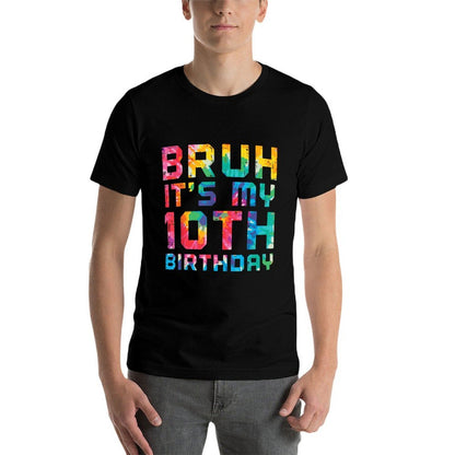 Bruh Its My 10th Birthday Tie Dye 10 Years Old Bday Girl Boy  Slim-fit Cut T-Shirt