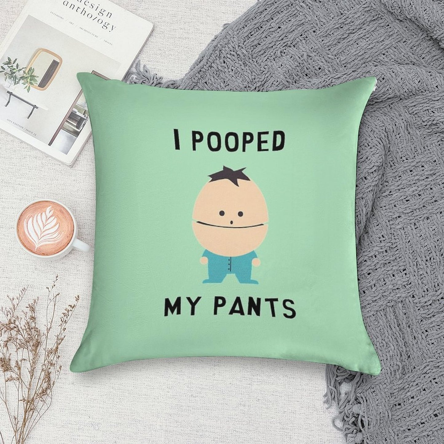 I Pooped My Pants Soft Decorative Cover Throw Pillow
