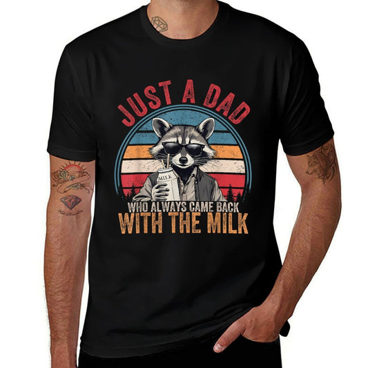 Just A Dad Who Always Came Back With The Milk Father's Day  Polyester Blend T-Shirt