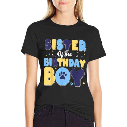 Sister Of The Birthday Boy Matching Family Party Dog Lover  Fade-proof Color T-Shirt
