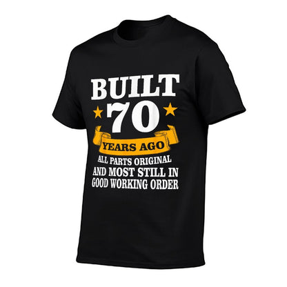 Vintage Built 70 Years Ago All Parts Original 70th Birthday  Versatile T-Shirt