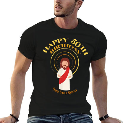 Happy 50Th Birthday Tshirts Christian Jesus See You Soon  Moisture-wicking T-Shirt
