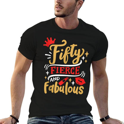 Fifty And Fabulous 50th Birthday Bday 50 Years Old  Summer-ready Fabric T-Shirt