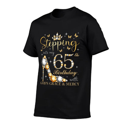 Stepping Into My 65th Birthday With God's Grace & Mercy Bday  Odor-resistant T-Shirt