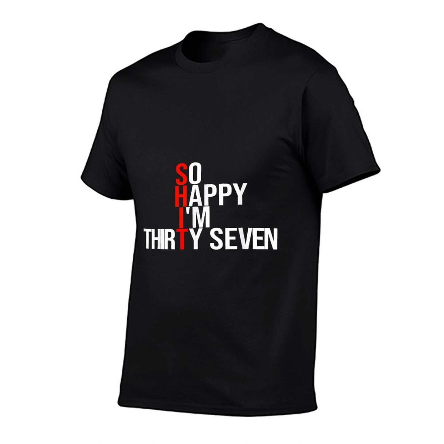 So Happy I&#39;m Thirty Seven Funny 37 Years Old 37th Birthday  Rolled Sleeves T-Shirt