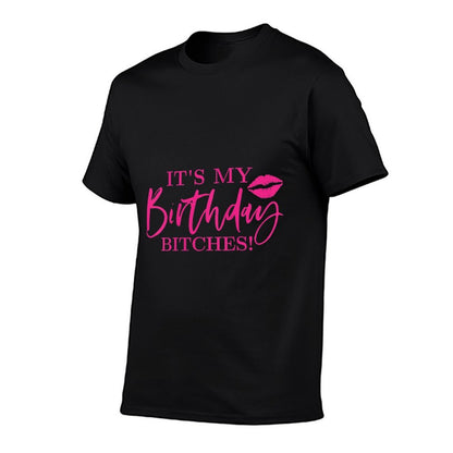 Womens Its My Birthday Bitchs  Summer-ready Fabric T-Shirt