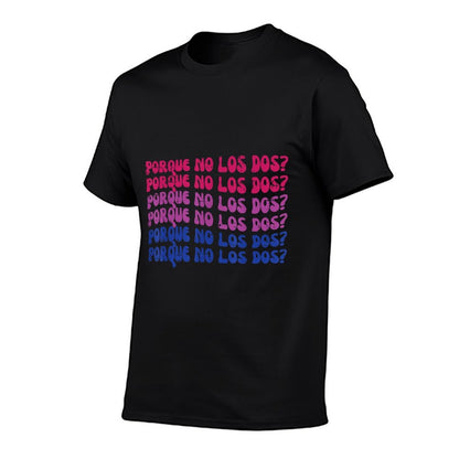 Bisexual Porque No Los Dos Bi Pride LGBTQ Women Men  Easy-care T-Shirt