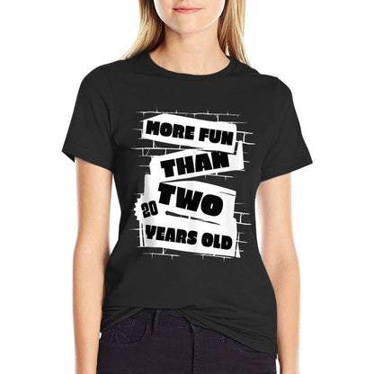 More Fun Than Two Twenty Year Olds 40th Birthday  Rolled Sleeves T-Shirt