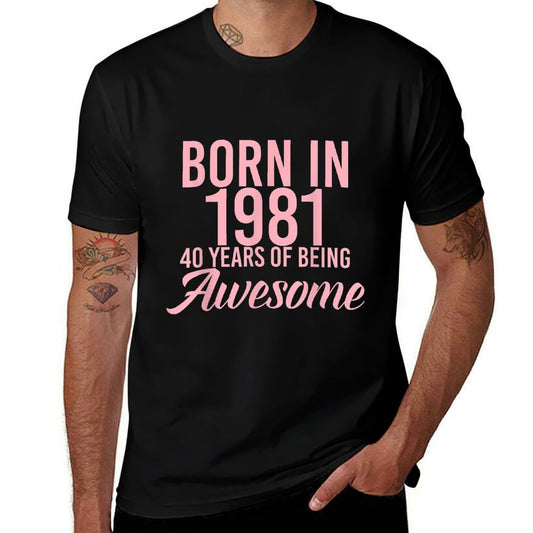Born In 1981 40th Birthday Gift For Men And Women  Soft T-Shirt