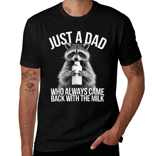 Just A Dad Who Always Came Back With The Milk Funny Fathers  Moisture-wicking T-Shirt