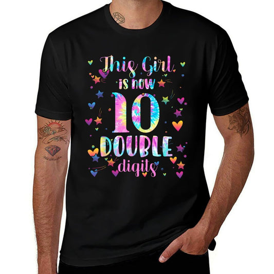 10th Birthday Gift This Girl Is Now 10 Double Digits Tie Dye  Tagless Design T-Shirt