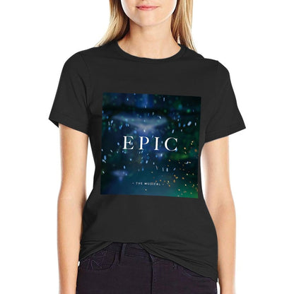EPIC The Musical  Trendy Pattern T-Shirt