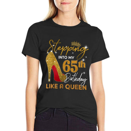 Stepping Into My 65th Birthday High Heels For Womens  Relaxed-fit T-Shirt