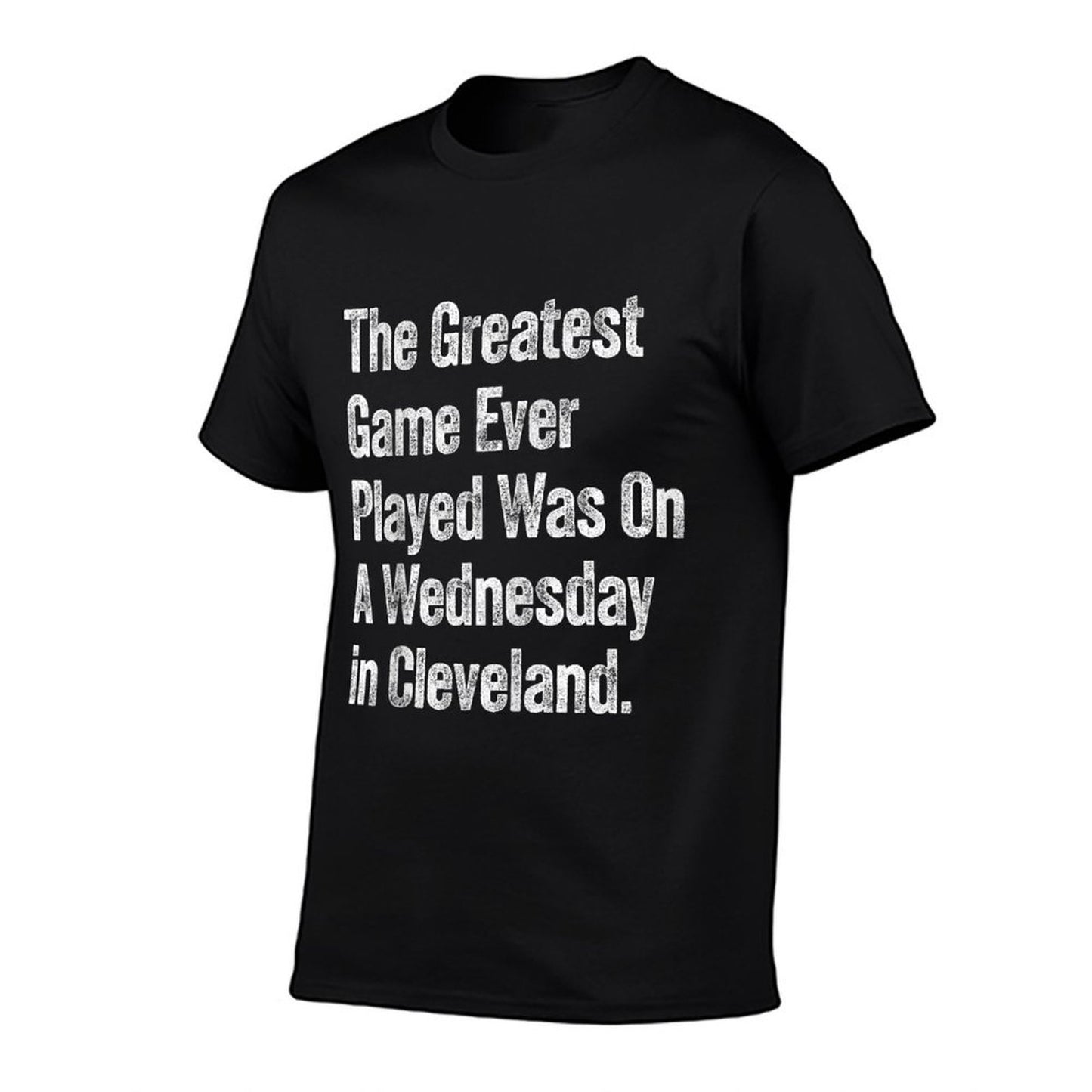 The Greatest Game Ever Played Was On A Wednesday Cleveland  Rolled Sleeves T-Shirt