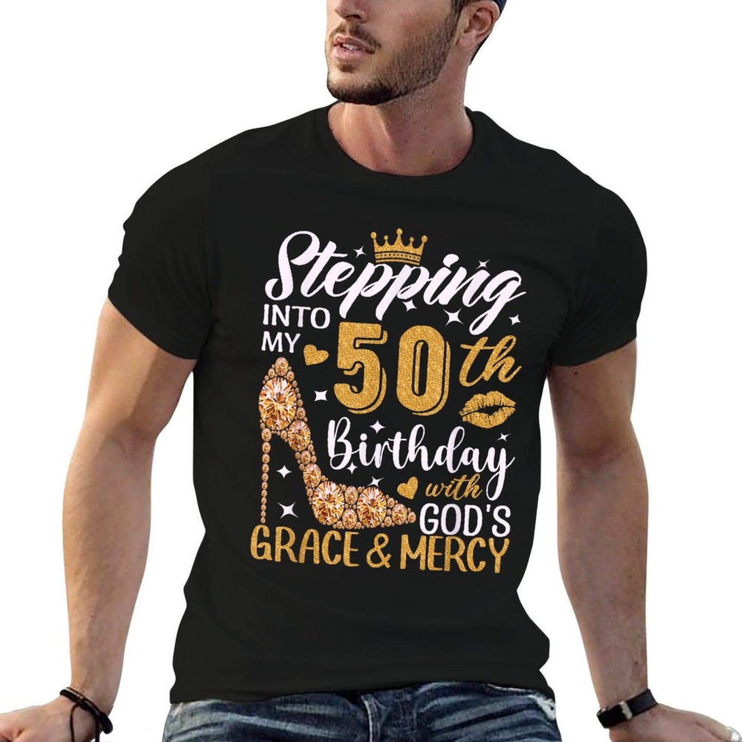 Stepping Into My 50th Birthday With Gods Grace And Mercy  Quick-drying T-Shirt