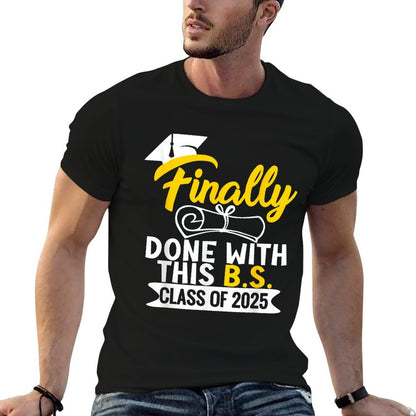 Finally Done With This B.S. Class Of 2025 College Graduation  Vintage-inspired T-Shirt