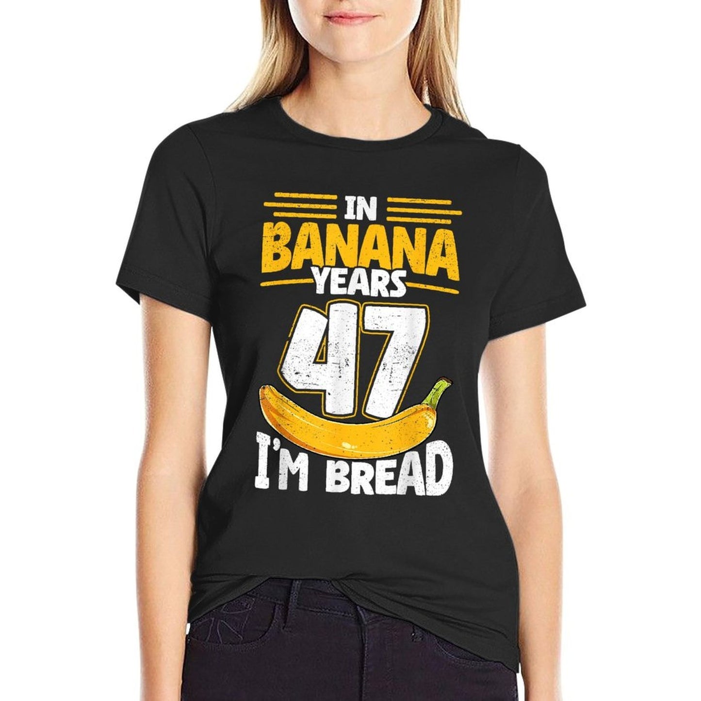 In Banana Years I'm Bread 47 Years Old Banana 47th Birthday  Vintage-inspired T-Shirt