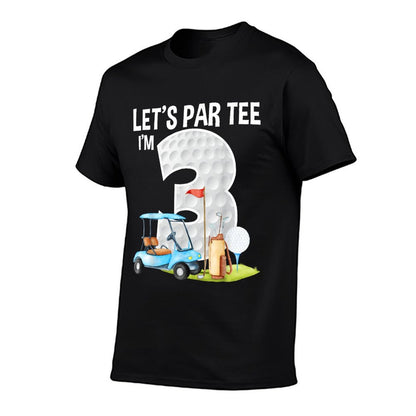 Let's Par I'm 3 3rd Birthday Party Golf Birthday Golfer  Rolled Sleeves T-Shirt