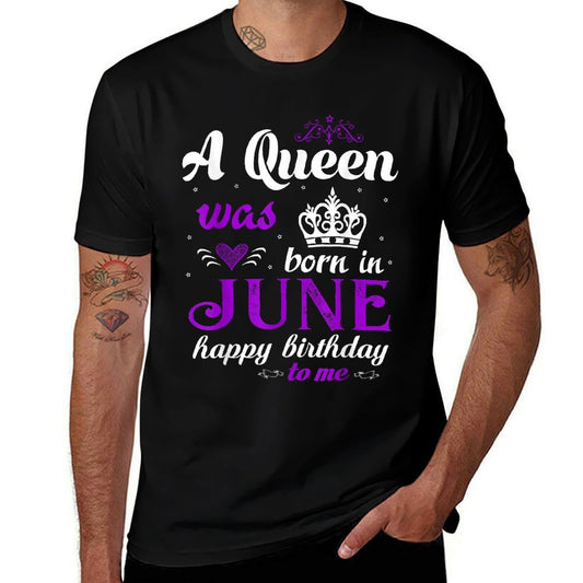 A Queen Was Born In June Happy Birthday For Girl  Eco-friendly Material T-Shirt