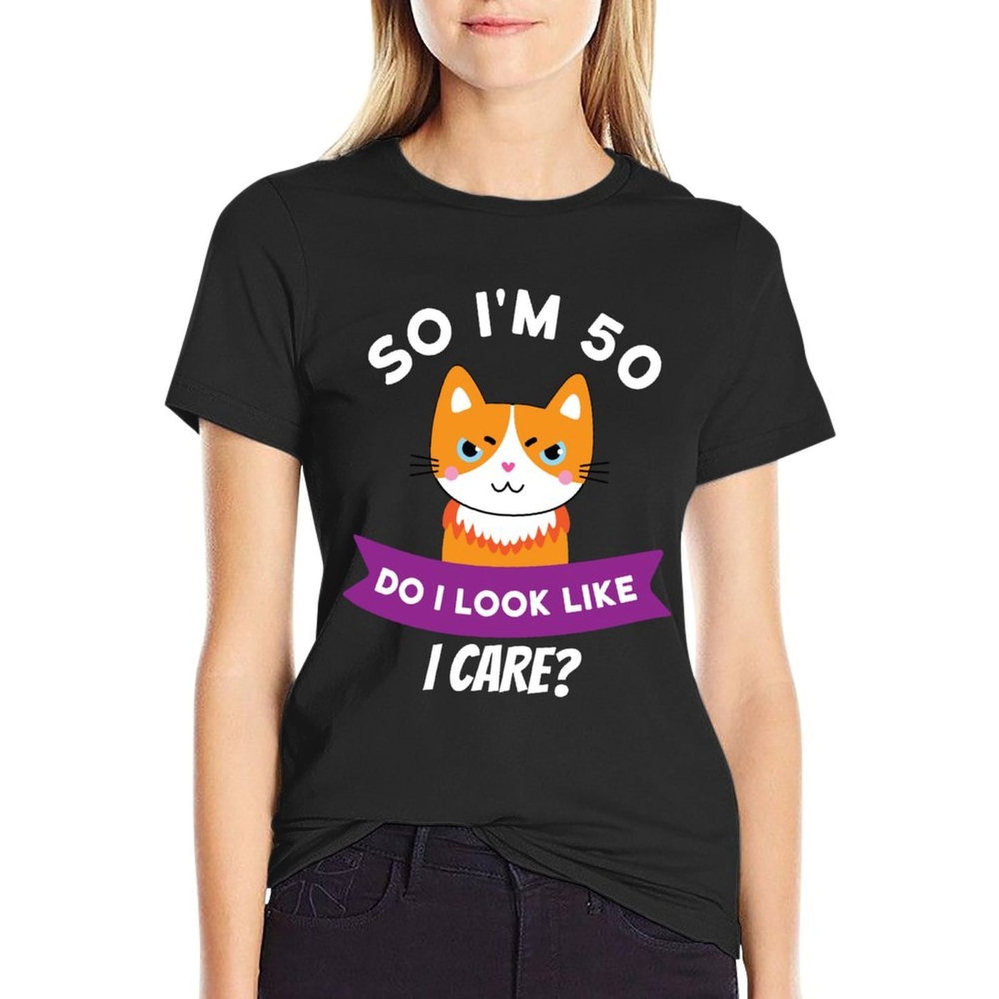 So I'm 50 Do I Look Like I Care Funny 50th Birthday  Relaxed-fit T-Shirt