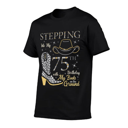 Stepping Into My 75th Birthday With My Boots On The Ground  Heathered Texture T-Shirt