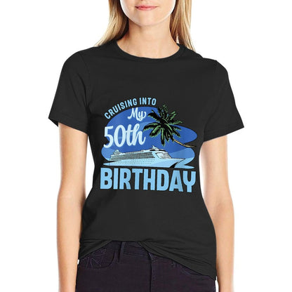 Womens Cruise Boat Trip Vacation Cruising Into My 50th Birthday  Lightweight T-Shirt