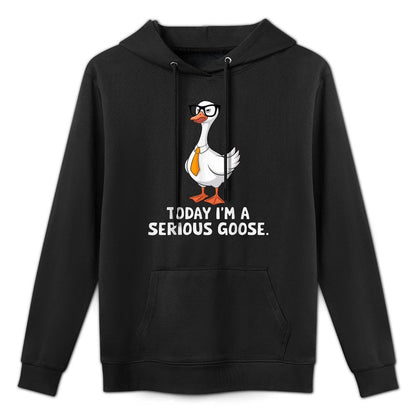 Today Im A Serious Goose Lovers Silly Cute Goose Meme Kangaroo Pocket Hoodie