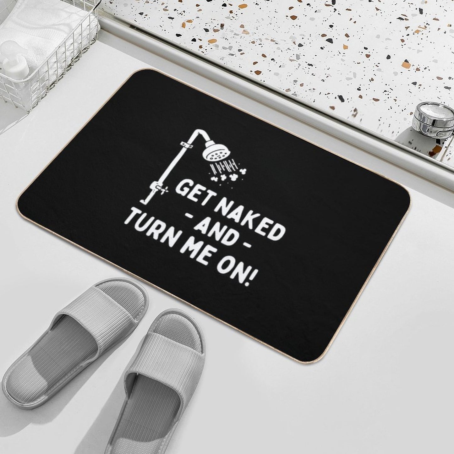 Funny Shower Get Naked And Turn Me On  Dirt-Trapping Bath Mat