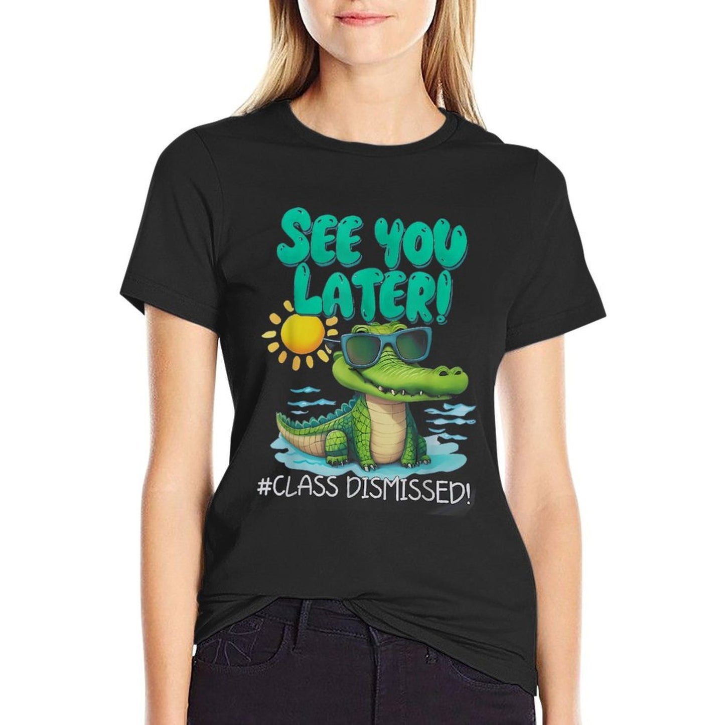 See You Later Alligator Class Dismissed Teacher Appreciation  Slim-fit Cut T-Shirt